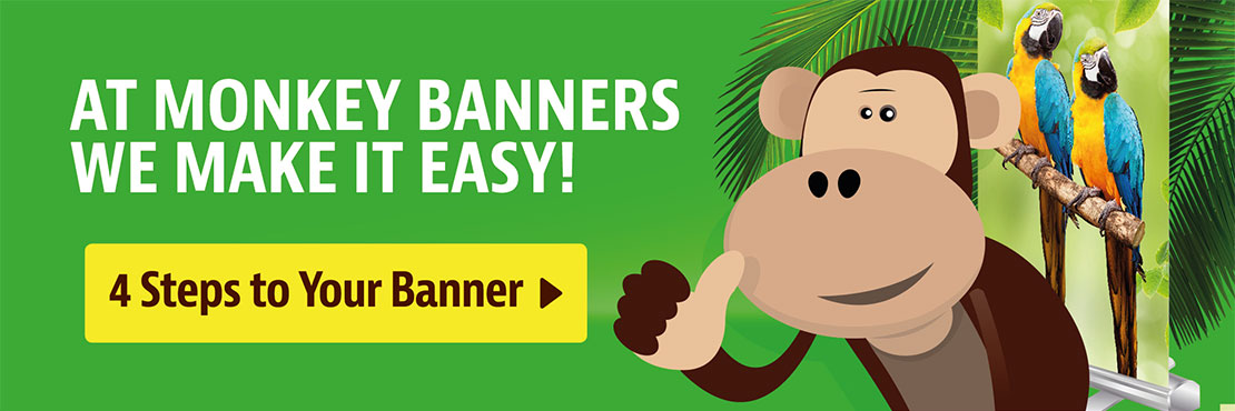 At monkey banners we make it easy!